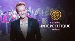 Le 53e Festival interceltique de Lorient : le grand spectacle