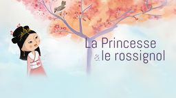 La princesse et le rossignol