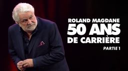 Roland Magdane : 50 ans de carrière