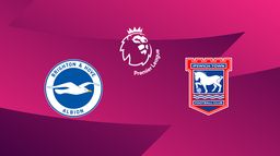 Brighton & Hove Albion / Ipswich Town
