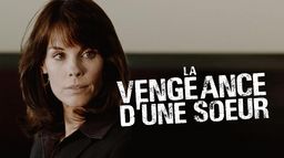 La vengeance d'une soeur