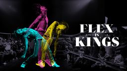 Flex is Kings