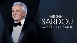 Michel Sardou : la dernière danse