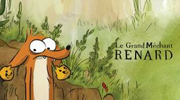 Le grand méchant Renard et autres contes