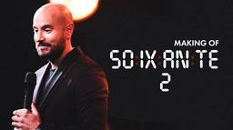 Soixante 2 - Making Of
