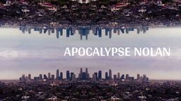 Apocalypse Nolan