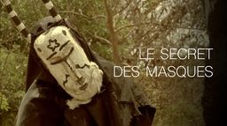 Le secret des masques