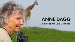 Anne Dagg la passion des girafes