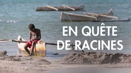 En quête de racines