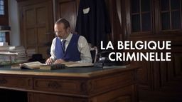 La Belgique criminelle