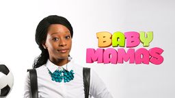 Baby Mamas
