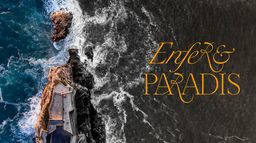 Enfer & paradis