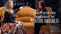 Concert privé chez Martha Argerich