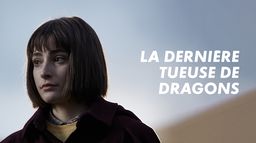 La dernière tueuse de dragons