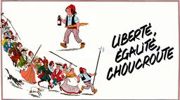 Liberté, égalité, choucroute