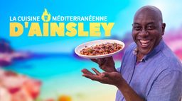 La cuisine méditerranéenne d'Ainsley