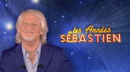 Les années Sébastien