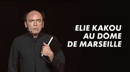 Elie Kakou au Dôme de Marseille