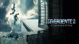 Divergente 2 : l'insurrection