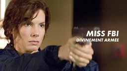 Miss FBI : divinement armée