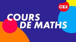 Cours de maths CE2