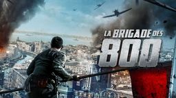 La brigade des 800