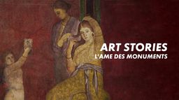 Art Stories, l'âme des monuments