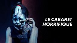 Le cabaret horrifique