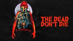 The Dead Don't Die