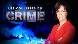 Les coulisses du crime