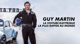 A toute vitesse avec Guy Martin: La voiture électrique la plus rapide du monde