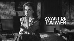 Avant de t'aimer