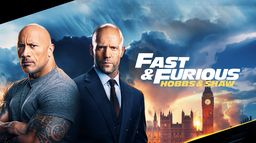 Fast & Furious : Hobbs & Shaw