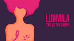 Ludmila, s'en va-t-en guerre