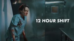 12 Hour Shift