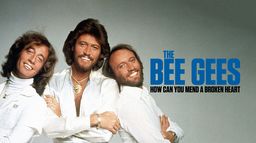 The Bee Gees: How Can You Mend a Broken Heart