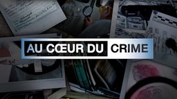 Au coeur du crime