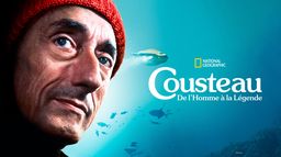 Cousteau : de l’homme à la légende