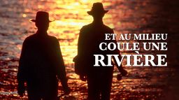 Et au milieu coule une rivière