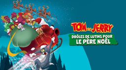 Tom et Jerry : Drôle de lutin pour le père Noël