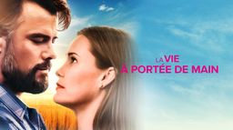 La vie à portée de main