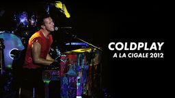 Coldplay - Live at La Cigale 2012