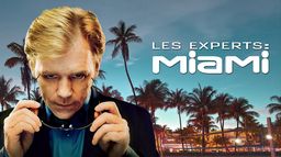 Les experts : Miami