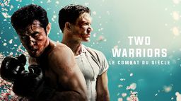 Two Warriors : Le combat du siècle