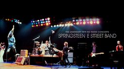 The Legendary 1979 No Nukes Concerts - Springsteen E Street Band