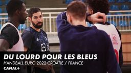 Du costaud d'entrée pour les Bleus - Handball Euro 2022 Croatie / France