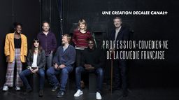 Profession : comédie française