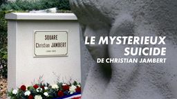 Le mystérieux suicide de Christian Jambert