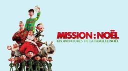 Mission Noël : les aventures de la famille Noël