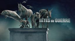Bêtes de guerre